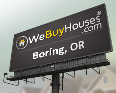 We Buy Houses Boring OR
