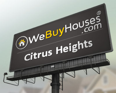 We Buy Houses Citrus Heights CA