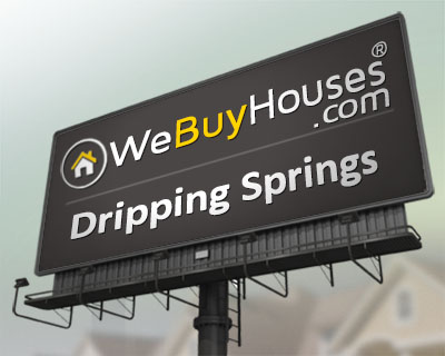 We Buy Houses Dripping Springs TX