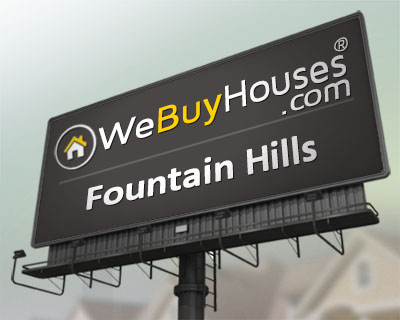 We Buy Houses Fountain Hills AZ
