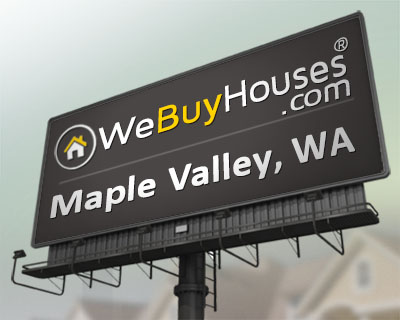 We Buy Houses Maple Valley WA
