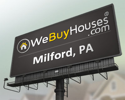 We Buy Houses Milford PA