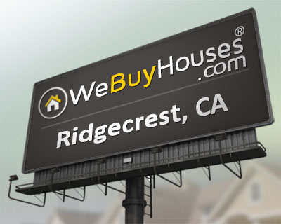 We Buy Houses Ridgecrest CA