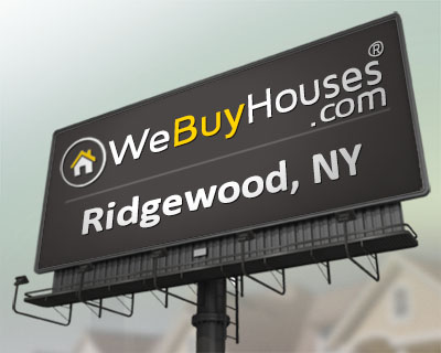 We Buy Houses Ridgewood NY