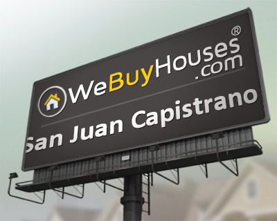 We Buy Houses San Juan Capistrano CA