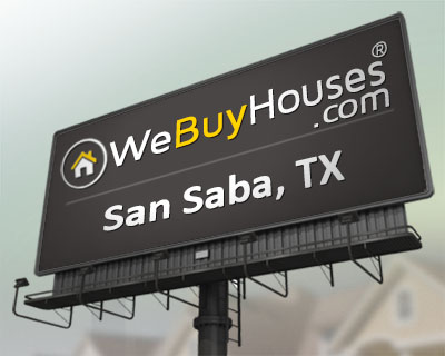 We Buy Houses San Saba TX