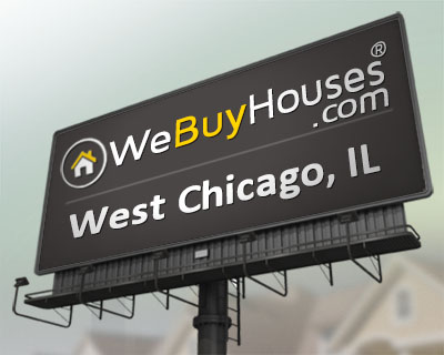 We Buy Houses West Chicago IL